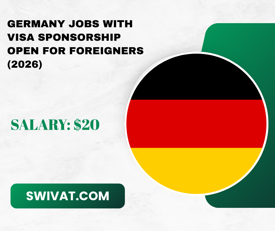 Germany Jobs with Visa Sponsorship Open for Foreigners (2026) - Swivat Job